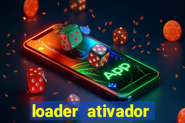 loader ativador windows 7